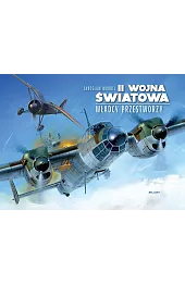 II wojna światowa. Władcy przestworzy
