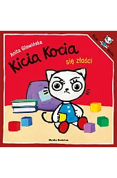 Kicia Kocia się złościAnita Głowińska