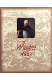 Wiedeń 1683zbiorowa Praca