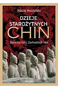 Dzieje starożytnych Chin. Dynastie Qin i Zachodnich Han