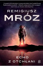 Echo z otchłaniRemigiusz Mróz