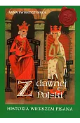 Z dawnej Polski. Historia wierszem pisana