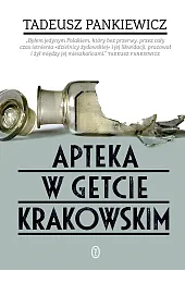 Apteka w getcie krakowskimTadeusz Pankiewicz