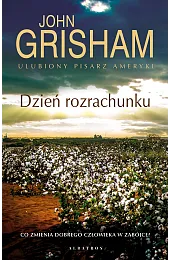 Dzień rozrachunkuJohn Grisham