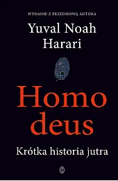 Homo deus. Krótka historia jutra