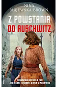 Z powstania do Auschwitz