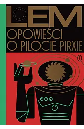 Opowieści o pilocie PirxieStanisław Lem