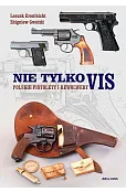 Nie tylko VIS. Polskie pistolety i karabiny
