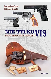 Nie tylko VIS. Polskie pistolety i,Gwóźdź Zbigniew