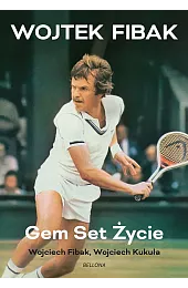 Gem, set, życieWojciech Kukuła