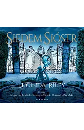 Siedem sióstr. Cykl Siedem sióstr. Tom 1 (książka audio)