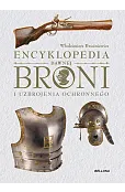 Encyklopedia dawnej broni i uzbrojenia ochronnego