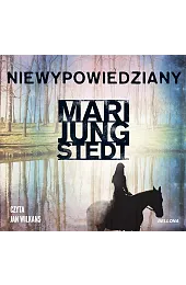Niewypowiedziany (książka audio)Mari Jungstedt