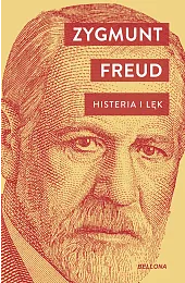 Histeria i lękZygmunt Freud