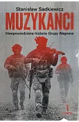 Muzykanci. Nieopowiedziana historia Grupy Wagnera