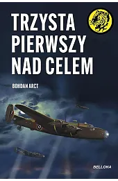 Trzysta pierwszy nad celem