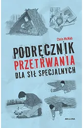 Podręcznik przetrwania dla sił specjalnych