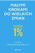 Zasada 1%. Małymi krokami do wielkich zmian