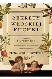 Sekrety włoskiej kuchniKostiukovitch Elena