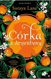 Córka z Argentyny. Cykl Utracone córki. Tom 6