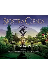 Siostra cienia. Cykl Siedem sióstr. Tom,Lucinda Riley