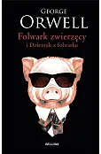 Folwark zwierzęcy. Dziennik z Folwarku