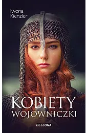 Kobiety wojowniczkiIwona Kienzler
