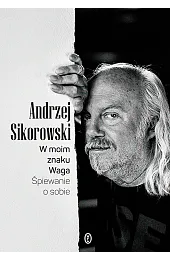 W moim znaku Waga. Śpiewanie o sobie