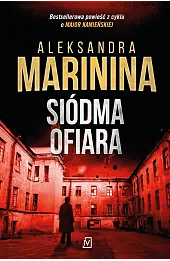 Siódma ofiara. Cykl o Anastazji Kamieńskiej