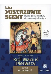Król Maciuś Pierwszy (książka audio)Janusz Korczak