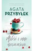 Miłość i inne nieszczęścia. Cykl Miłość i inne szaleństwa. Tom 4