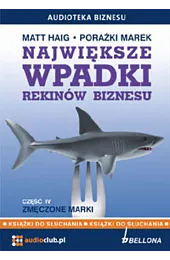 Największe wpadki rekinów biznesu. Część 4.,Matt Haig