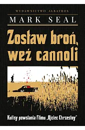 Zostaw broń, weź cannoli. Kulisy powstania,Seal Mark