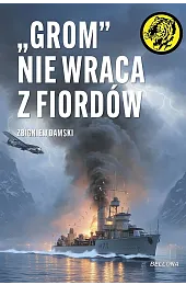 "Grom" nie wraca z fiordówZbigniew Damski