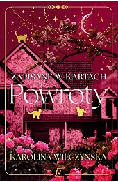 Zapisane w kartach. Powroty