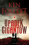 Upadek gigantów. Trylogia Stulecie. Tom 1