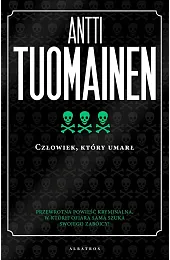 Człowiek, który umarłAntti Tuomainen