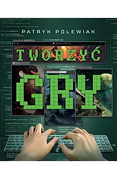 Tworzyć gryPolewiak Patryk