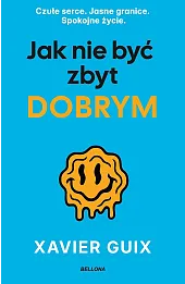 Jak nie być zbyt dobrym