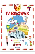 Targówek. Kolorowy portret miasta