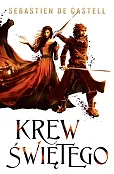 Krew Świętego. Seria Wielkie Płaszcze. Tom 3