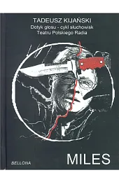 Miles (książka audio, słuchowisko)Tadeusz Kijański