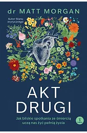 Akt drugi. Jak bliskie spotkania ze,Matt Morgan