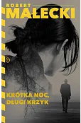 Krótka noc, długi krzyk