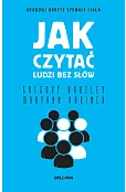 Jak czytać ludzi bez słów (wydanie pocketowe)