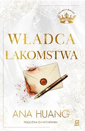 Władca łakomstwa. Cykl Władcy grzechu. Tom,Ana Huang