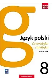 Gramatyka i stylistyka. Język polski. Szkoła,Czarniecka-Rodzik Zofia