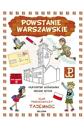Powstanie Warszawskie. Klub Poszukiwaczy Tajemnic
