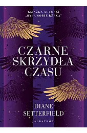 Czarne skrzydła czasuDiane Setterfield