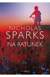 Na ratunekNicholas Sparks
